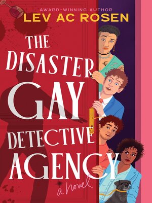 cover image of The Disaster Gay Detective Agency